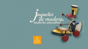 Juguetes de madera, materia ancestral