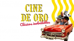 Cine de oro, clásicos inolvidables